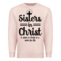 Pale Pink sister in christ Premium Sweatshirt - artisFamous