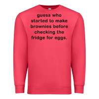 Cardinal guess who started to make brownies Premium Sweatshirt - artisFamous