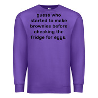 Purple guess who started to make brownies Premium Sweatshirt - artisFamous