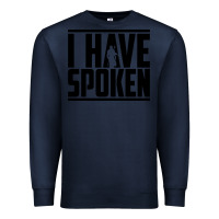 Navy this is the way spoken Premium Sweatshirt - artisFamous