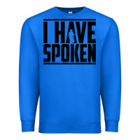 True Royal this is the way spoken Premium Sweatshirt - artisFamous