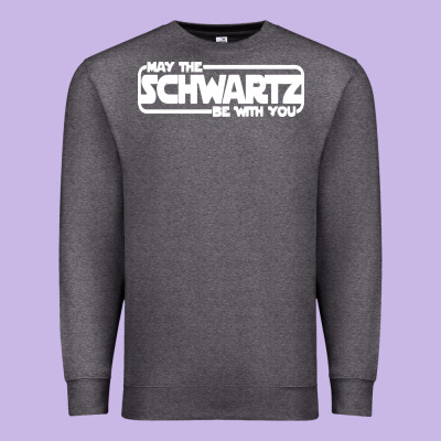 May The Schwartz Be With You Premium Sweatshirt Designed By Artisfamous