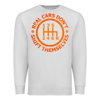 Dove Grey real cars dont shift themselves Premium Sweatshirt - artisFamous