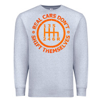 Heather Grey real cars dont shift themselves Premium Sweatshirt - artisFamous
