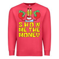 Cardinal mr krabs show me the money Premium Sweatshirt - artisFamous