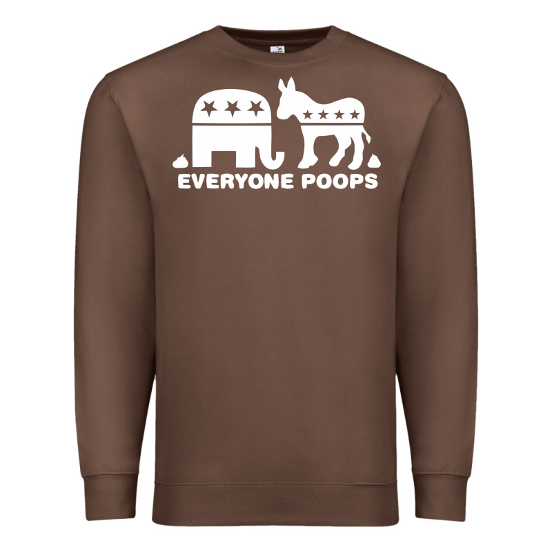 Everyone Poops Premium Sweatshirt by artisFamous | Teevron