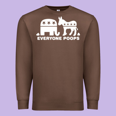 Everyone Poops Premium Sweatshirt Designed By Artisfamous