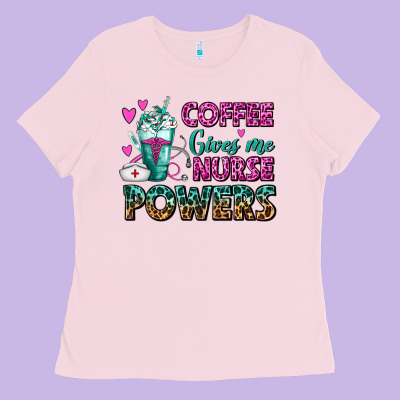 Coffee Gives Me Nurse Powers Ladies Tee Designed By Fadigitalartstudio