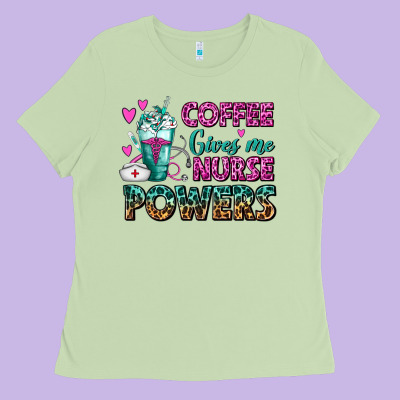Coffee Gives Me Nurse Powers Ladies Tee Designed By Fadigitalartstudio