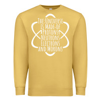 Antique Gold funny science geek universe is made of morons white Premium Sweatshirt - artisFamous