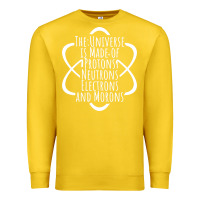Lemon funny science geek universe is made of morons white Premium Sweatshirt - artisFamous