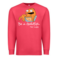 Cardinal be a goldfish ted losso Premium Sweatshirt - artisFamous