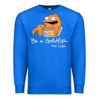 True Royal be a goldfish ted losso Premium Sweatshirt - artisFamous