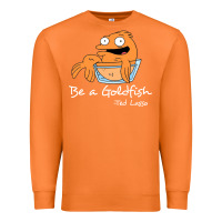 Carrot be a goldfish ted losso Premium Sweatshirt - artisFamous