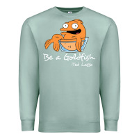 Seafoam be a goldfish ted losso Premium Sweatshirt - artisFamous