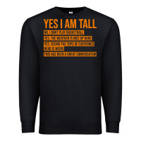 Black yes i am tall Premium Sweatshirt - artisFamous