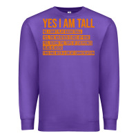 Purple yes i am tall Premium Sweatshirt - artisFamous