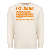 Sandshell yes i am tall Premium Sweatshirt - artisFamous