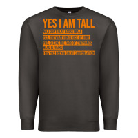 Smoke yes i am tall Premium Sweatshirt - artisFamous