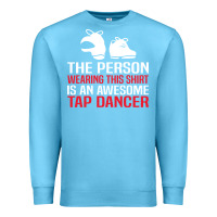 Ocean Blue awesome tap dancer shirt classic Premium Sweatshirt - artisFamous