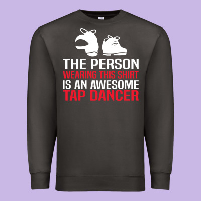 Awesome Tap Dancer Shirt Classic Premium Sweatshirt Designed By Artisfamous
