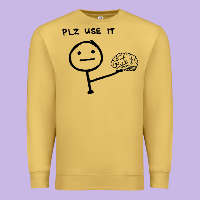 Plz Use It Text Graphic Premium Sweatshirt Designed By Artisfamous