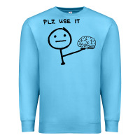Ocean Blue Plz Use It Text Graphic Premium Sweatshirt - artisFamous