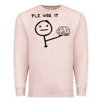 Pale Pink Plz Use It Text Graphic Premium Sweatshirt - artisFamous