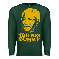 Sports Green you big dummy Premium Sweatshirt - artisFamous