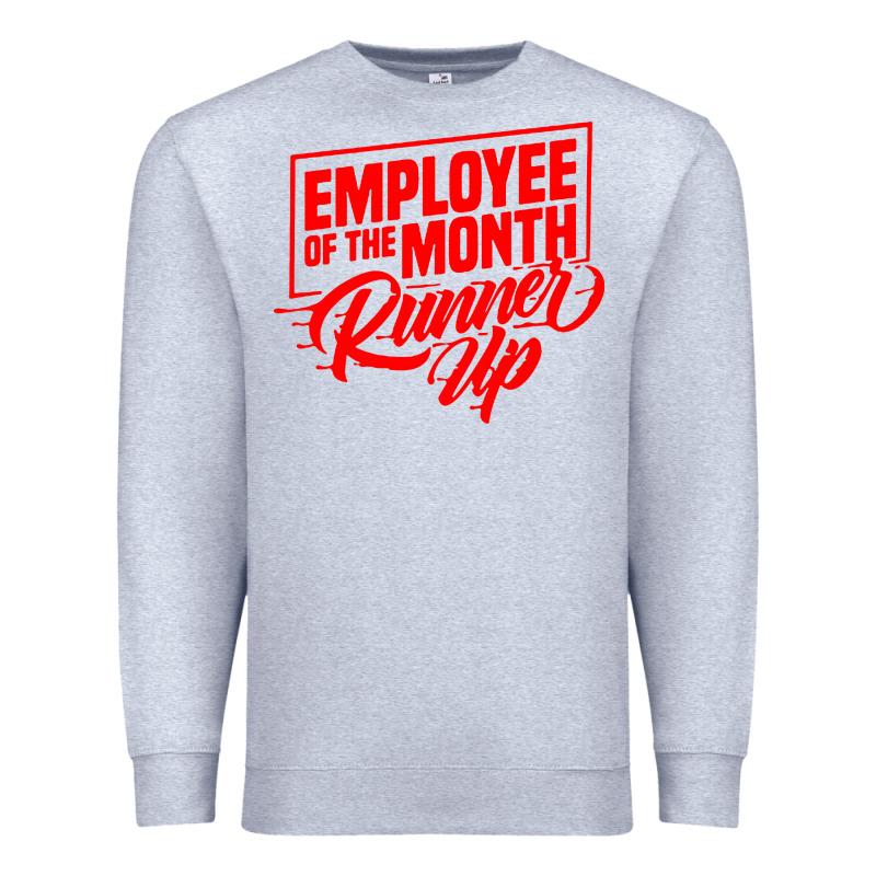 Employee Of The Month Runner Up Premium Sweatshirt by artisFamous | Teevron