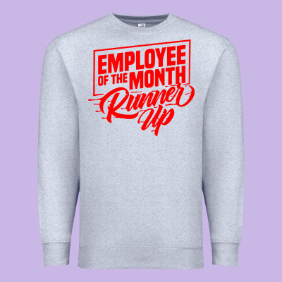 Employee Of The Month Runner Up Premium Sweatshirt Designed By Artisfamous