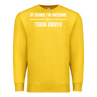 Lemon i'm awesome i'm a train driver Premium Sweatshirt - artisFamous