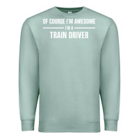 Seafoam i'm awesome i'm a train driver Premium Sweatshirt - artisFamous