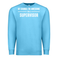 Ocean Blue i'm awesome i'm a supervisor Premium Sweatshirt - artisFamous