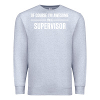 Heather Grey i'm awesome i'm a supervisor Premium Sweatshirt - artisFamous