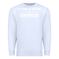 White i'm awesome i'm a supervisor Premium Sweatshirt - artisFamous