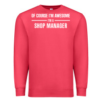 Cardinal i'm awesome i'm a shop manager Premium Sweatshirt - artisFamous
