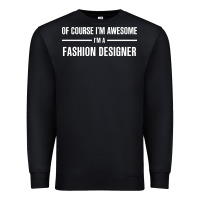 Black i'm awesome i'm a fashion designer Premium Sweatshirt - artisFamous