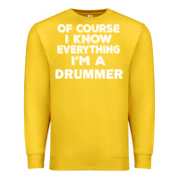 Lemon i know everything i'm a drummer Premium Sweatshirt - artisFamous
