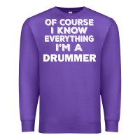Purple i know everything i'm a drummer Premium Sweatshirt - artisFamous