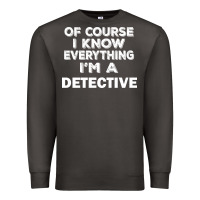 Smoke i know everything i'm a detective Premium Sweatshirt - artisFamous