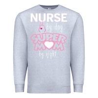 Heather Grey nurse by day super mom by night Premium Sweatshirt - artisFamous