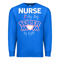 True Royal nurse by day super mom by night Premium Sweatshirt - artisFamous
