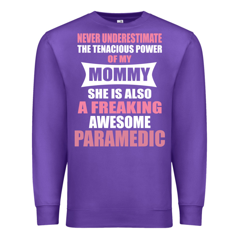 Never Underestimate Mommy Paramedic Premium Sweatshirt by artisFamous | Teevron