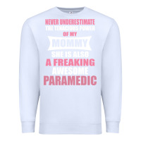 White never underestimate mommy paramedic Premium Sweatshirt - artisFamous