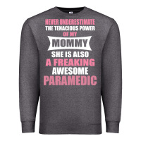 Charcoal Heather never underestimate mommy paramedic Premium Sweatshirt - artisFamous