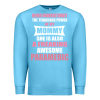 Ocean Blue never underestimate mommy paramedic Premium Sweatshirt - artisFamous