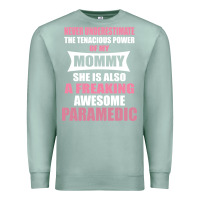 Seafoam never underestimate mommy paramedic Premium Sweatshirt - artisFamous