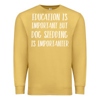 Antique Gold dog sledding is importanter Premium Sweatshirt - artisFamous