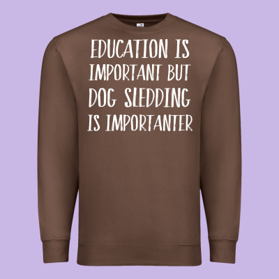 Dog Sledding Is Importanter Premium Sweatshirt Designed By Artisfamous